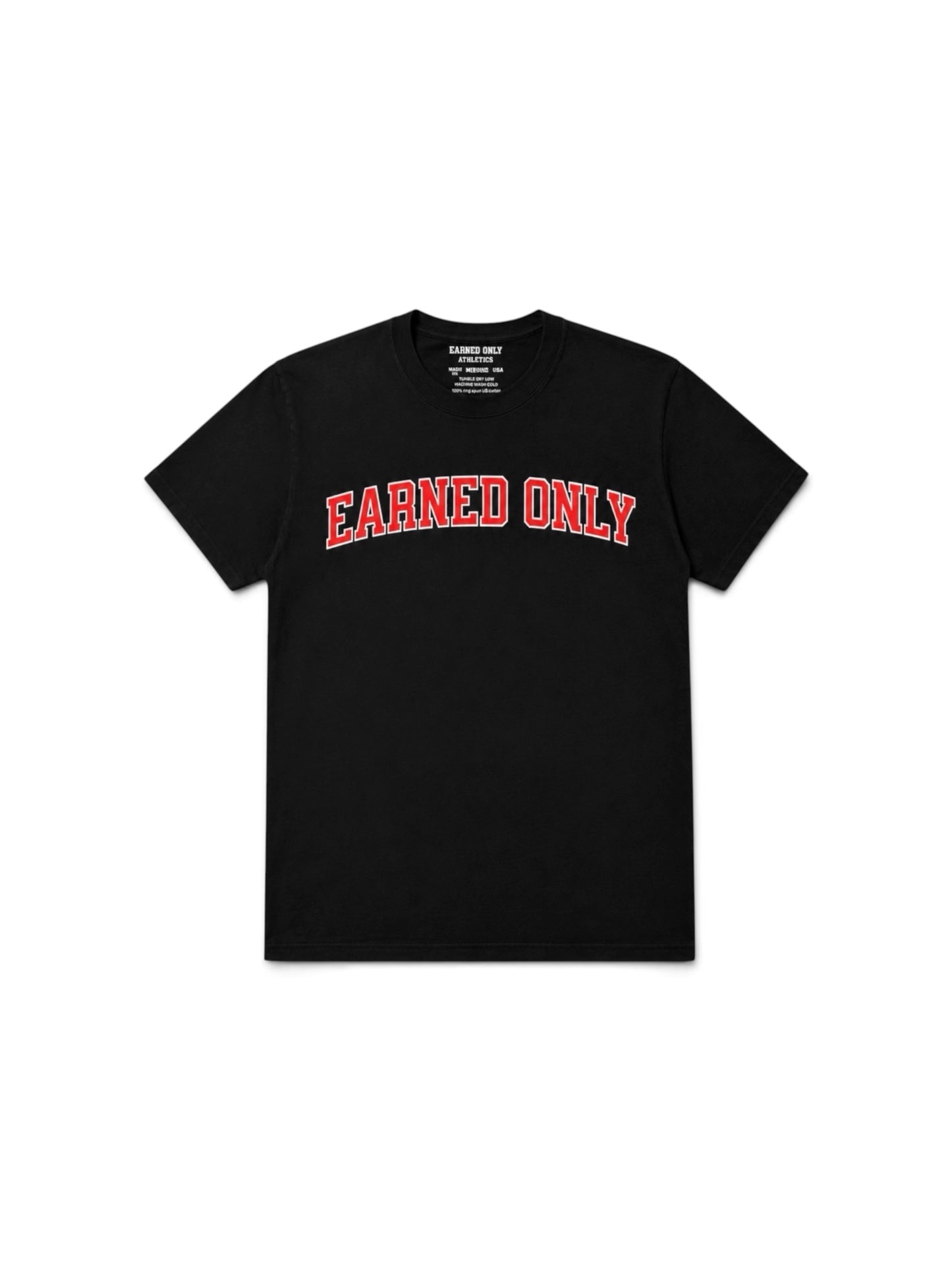 Earned Only Tee