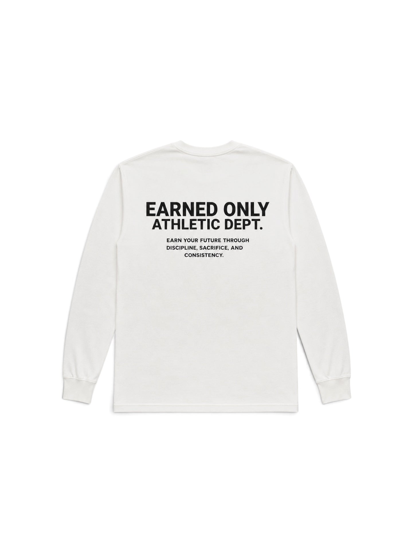 Earned Only Classic Long Sleeve